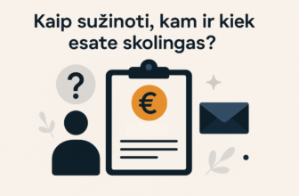 Kaip sužinoti, kam ir kiek esate skolingas