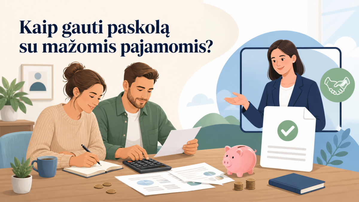 Kaip gauti paskolą su mažomis pajamomis